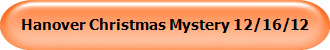 Hanover Christmas Mystery 12/16/12
