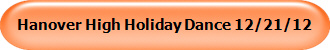 Hanover High Holiday Dance 12/21/12