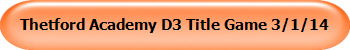 Thetford Academy D3 Title Game 3/1/14