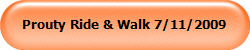 Prouty Ride & Walk 7/11/2009