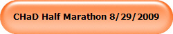 CHaD Half Marathon 8/29/2009